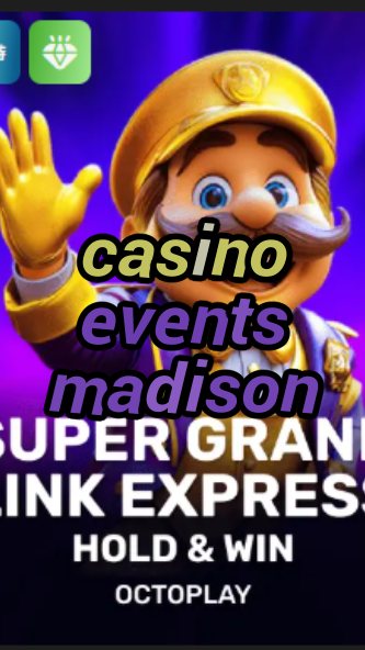 casino events madison-w4cy2mdjlx2bf.com